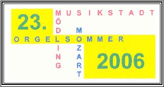 Orgelsommer im Mozartjahr 2006